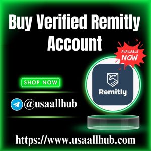 Buy Verified Remitly Account